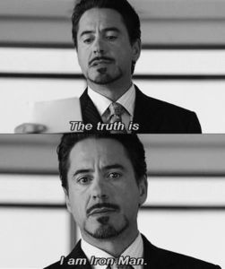 the truth is iron man